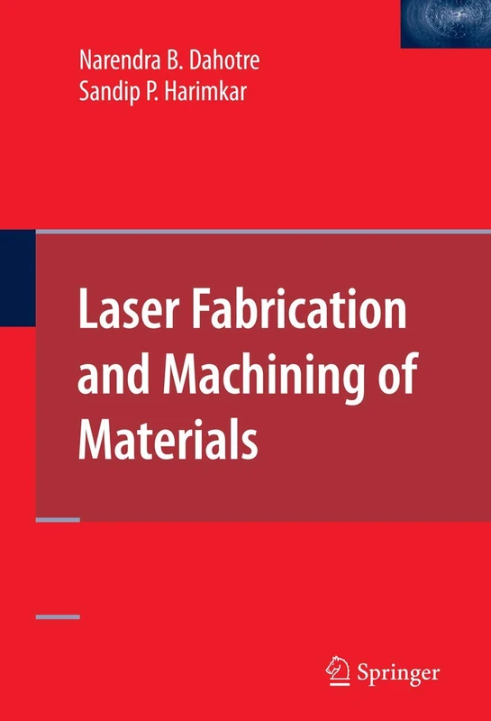 Springer - Laser Fabrication and Machining of Materials Book