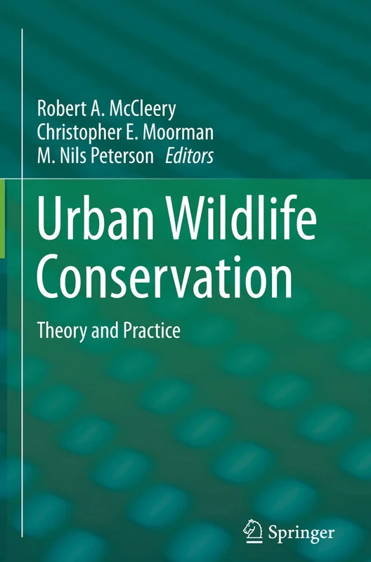 Urban Wildlife Conservation: Theory and Practice