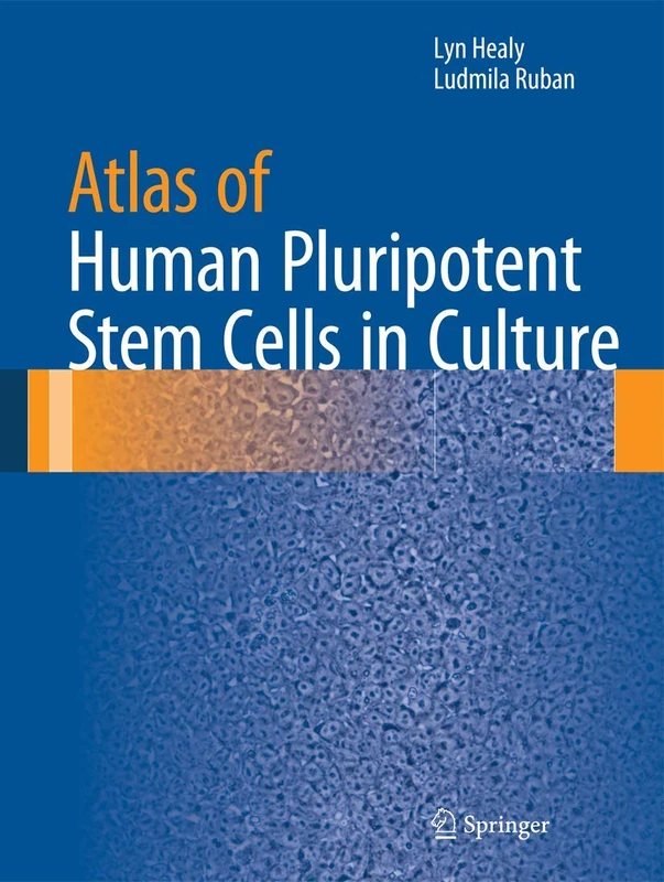 Springer Atlas of Human Pluripotent Stem Cells in Culture