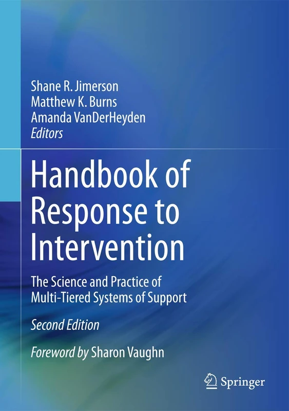 Handbook of Response to Intervention: The Science and Practice of Multi-Tiered Systems of Support
