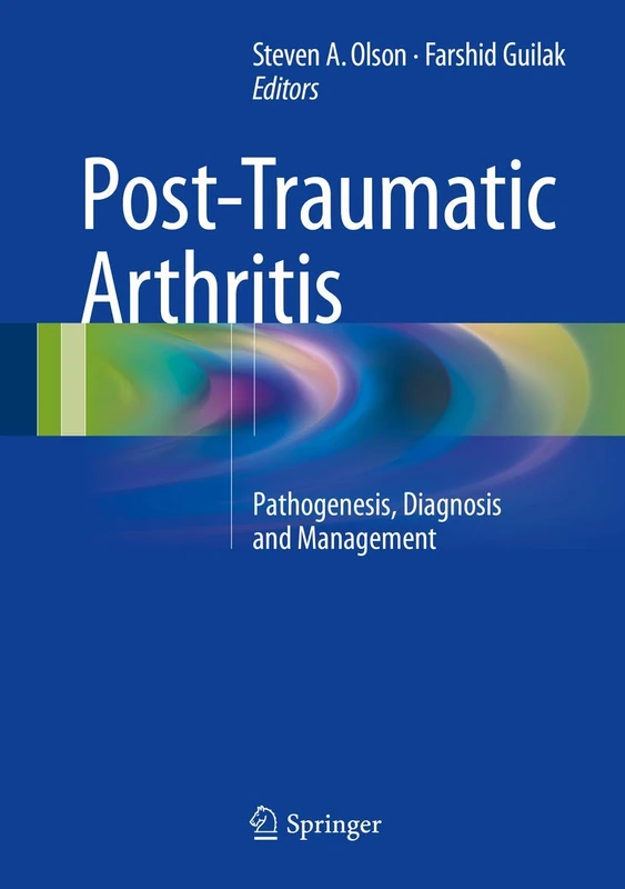 Post-Traumatic Arthritis: Pathogenesis, Diagnosis and Management - Image 1