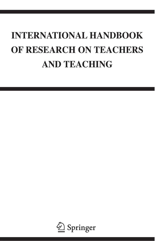 International Handbook of Research on Teachers and Teaching: 21 (Springer International Handbooks of Education, 21)