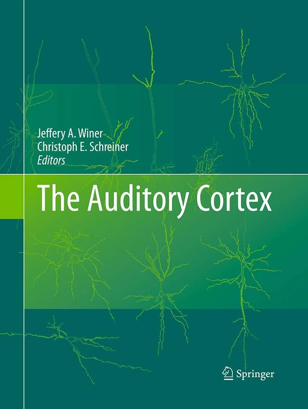 Springer - The Auditory Cortex - Neuroscience Textbook