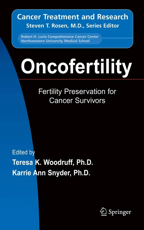 Oncofertility: Fertility Preservation for Cancer Survivors: 138 (Cancer Treatment and Research, 138) - Image 1