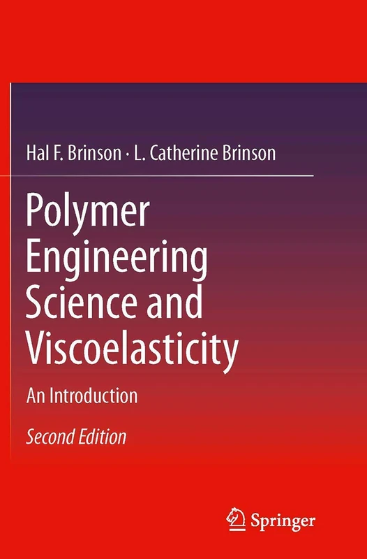 Polymer Engineering Science and Viscoelasticity: An Introduction