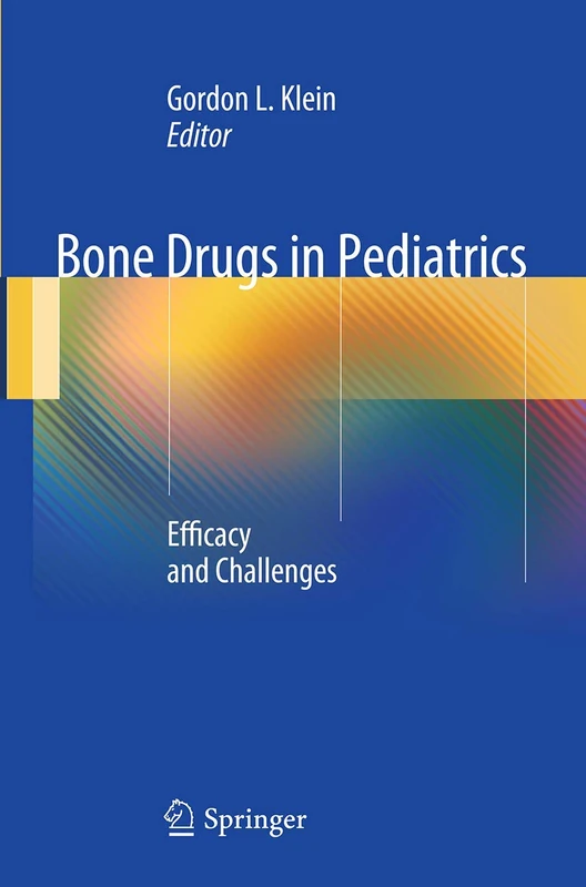 Bone Drugs in Pediatrics: Efficacy and Challenges
