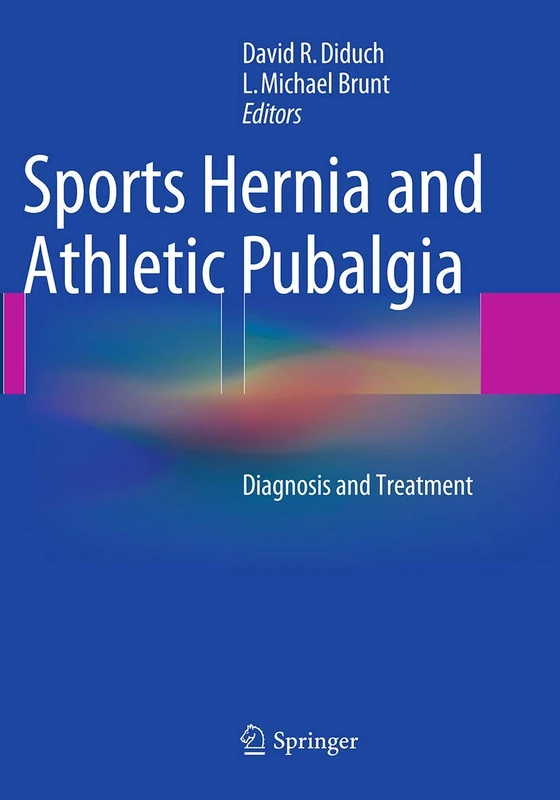 Sports Hernia and Athletic Pubalgia: Diagnosis and Treatment