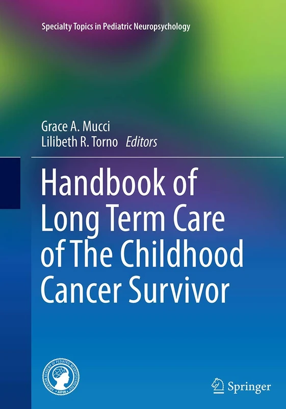 Springer Handbook of Long Term Care of Childhood Cancer Survivor