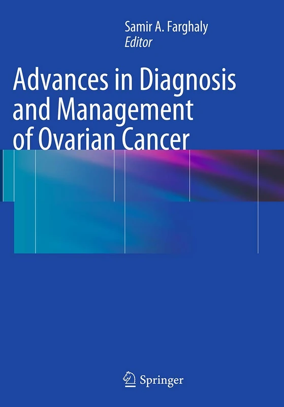 Advances in Diagnosis and Management of Ovarian Cancer