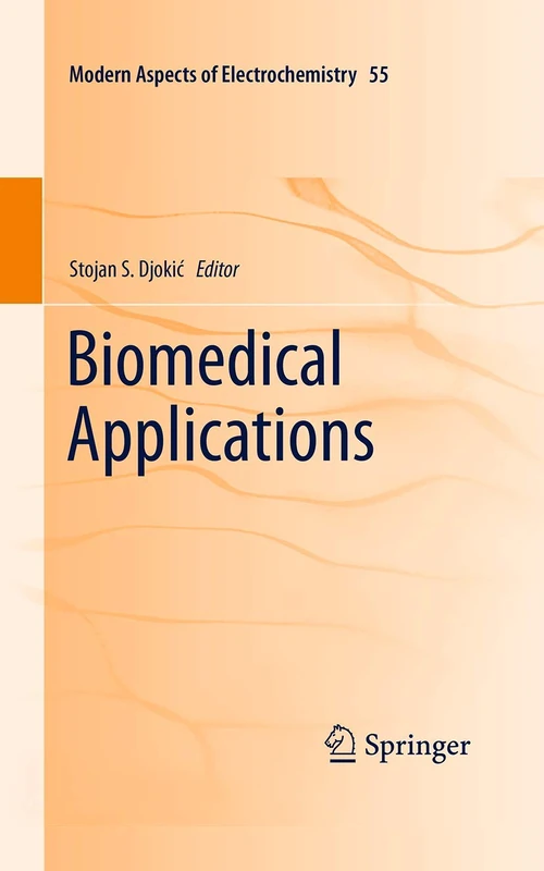 Biomedical Applications: 55 (Modern Aspects of Electrochemistry, 55)