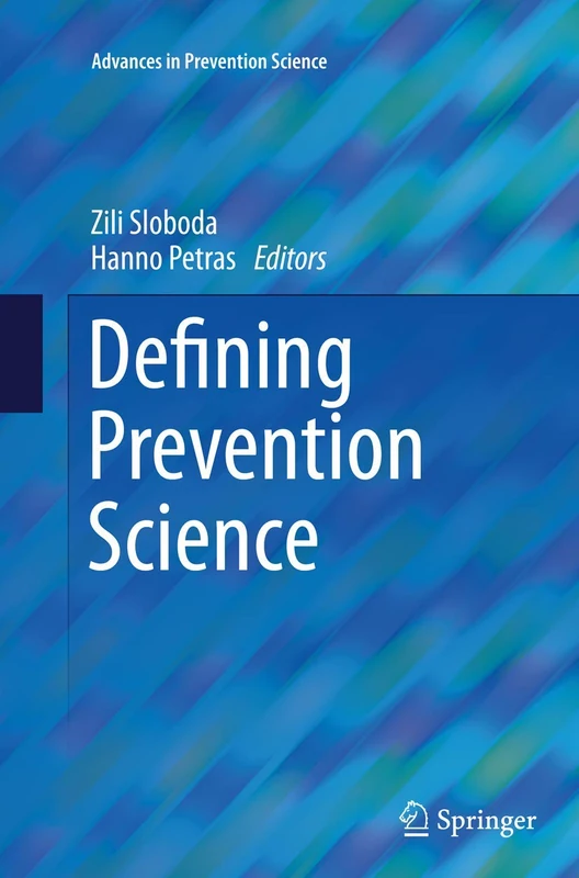 Defining Prevention Science (Advances in Prevention Science)