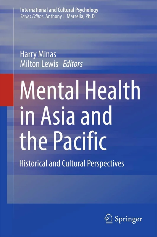 Mental Health in Asia and the Pacific: Historical and Cultural Perspectives (International and Cultural Psychology)