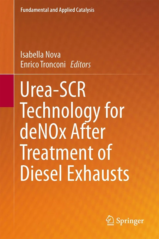Urea-SCR Technology for deNOx After Treatment of Diesel Exhausts (Fundamental and Applied Catalysis)