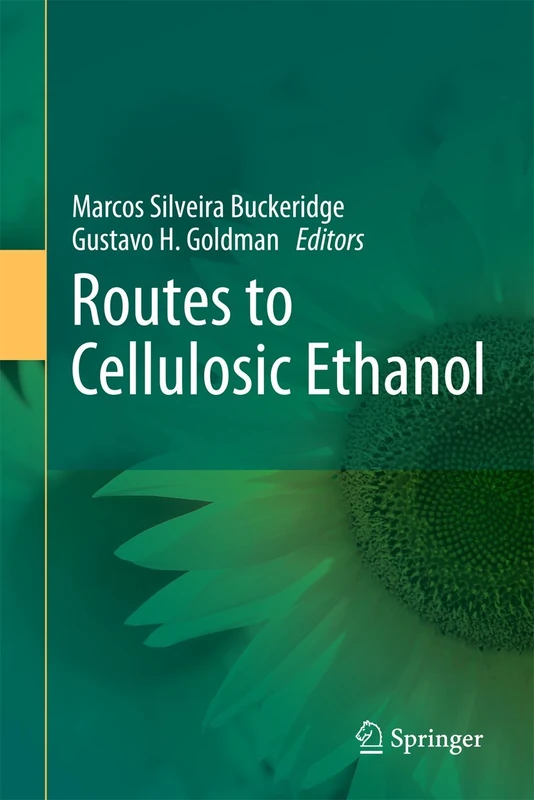 Routes to Cellulosic Ethanol - Springer Science Book