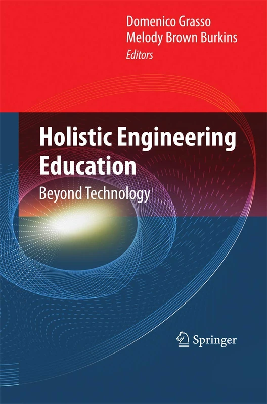Holistic Engineering Education: Beyond Technology