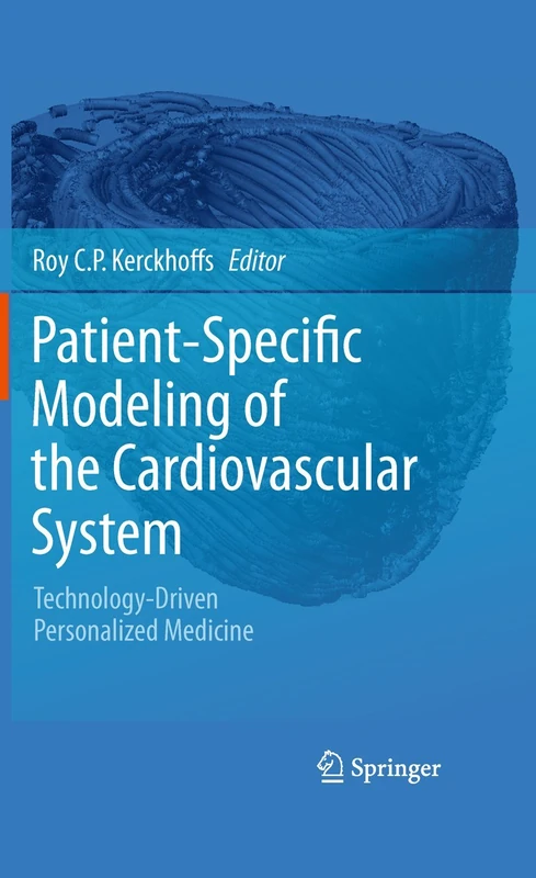 Patient-Specific Modeling of the Cardiovascular System: Technology-Driven Personalized Medicine
