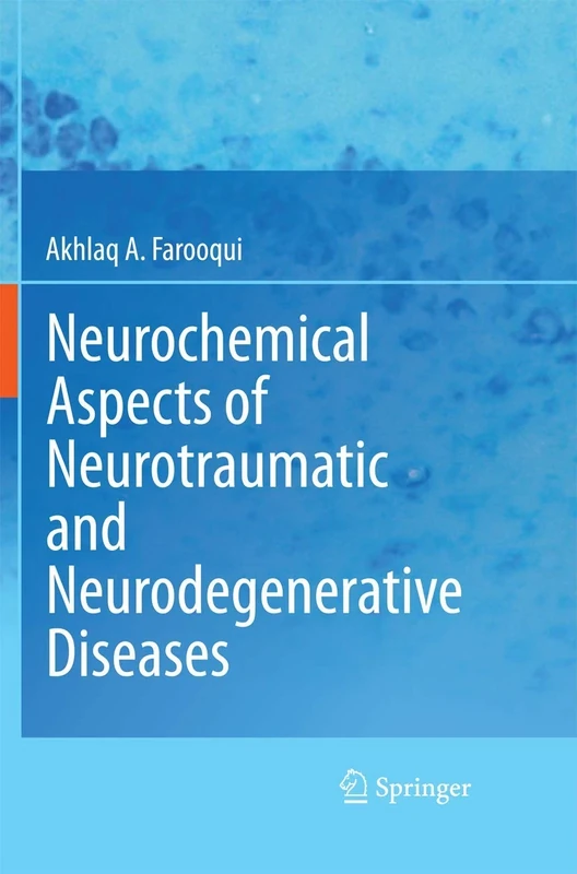 Neurochemical Aspects of Neurotraumatic and Neurodegenerative Diseases