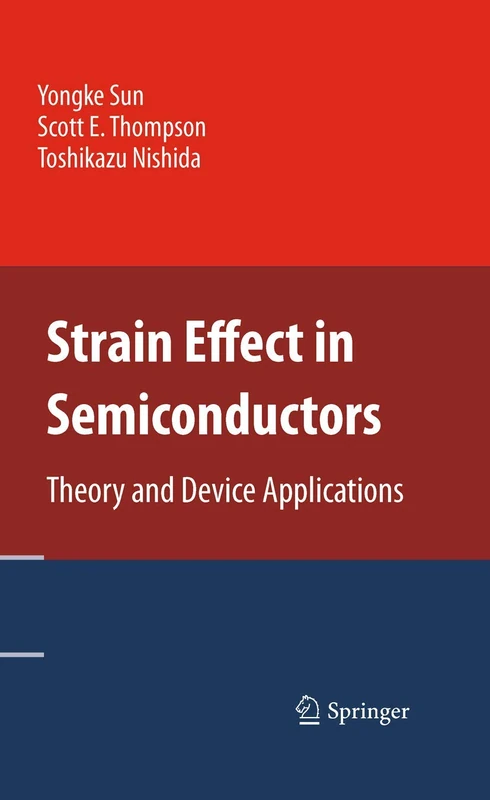 Strain Effect in Semiconductors: Theory and Device Applications - Image 1