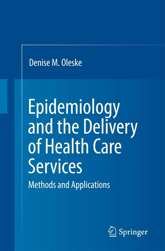 Epidemiology and the Delivery of Health Care Services: Methods and Applications