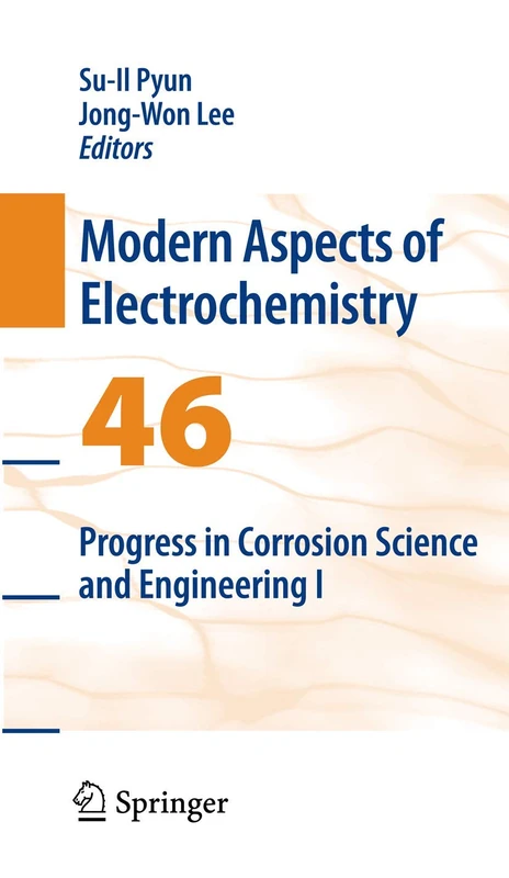 Progress in Corrosion Science and Engineering I: 46 (Modern Aspects of Electrochemistry, 46)