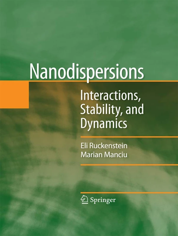 Nanodispersions: Interactions, Stability, and Dynamics