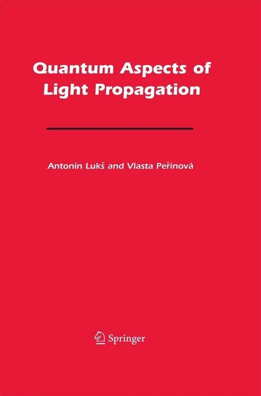 Springer - Quantum Aspects of Light Propagation Book