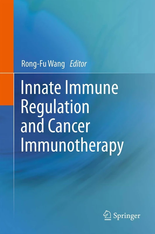 Springer - Innate Immune Regulation and Cancer Immunotherapy