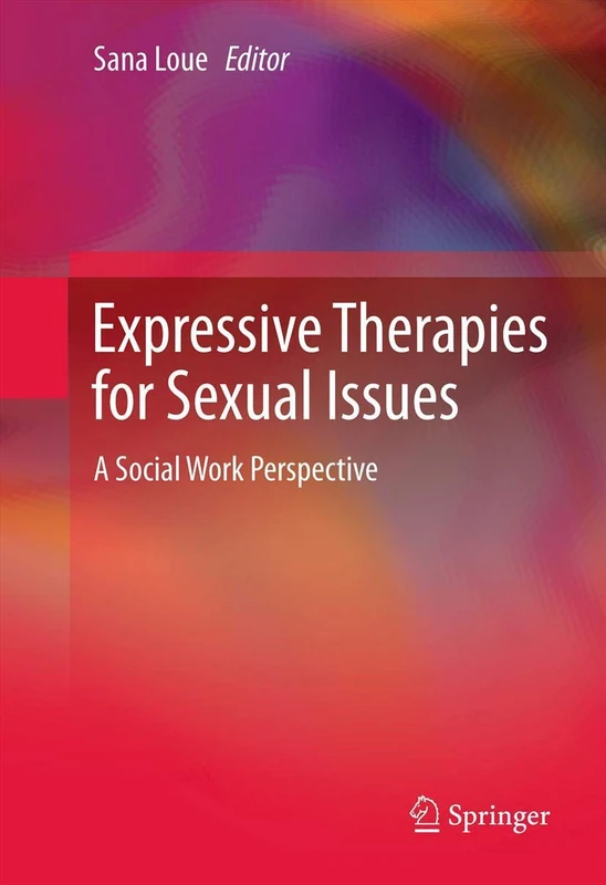 Expressive Therapies for Sexual Issues: A Social Work Perspective