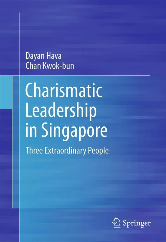 Charismatic Leadership in Singapore: Three Extraordinary People - Image 1