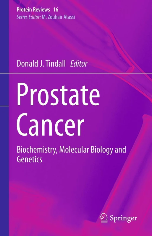 Prostate Cancer: Biochemistry, Molecular Biology and Genetics: 16 (Protein Reviews, 16)