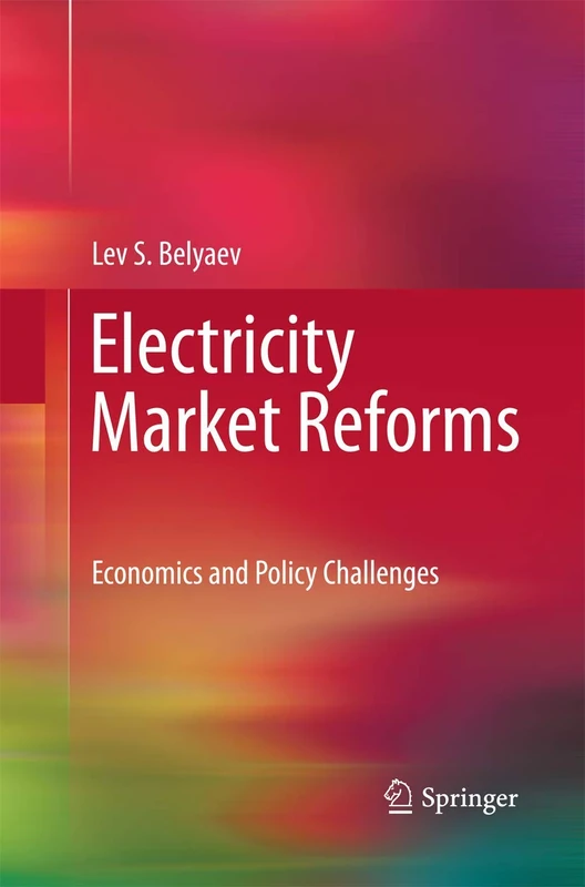 Electricity Market Reforms: Economics and Policy Challenges