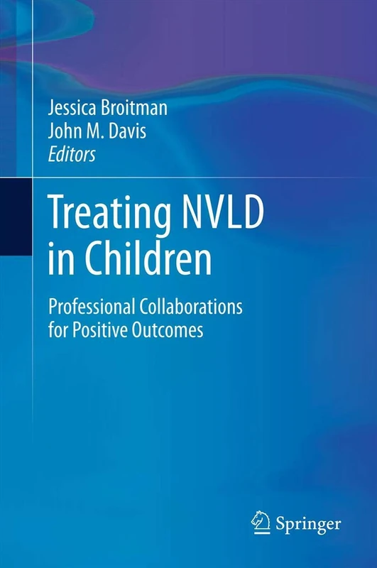 Treating NVLD in Children: Professional Collaborations for Positive Outcomes