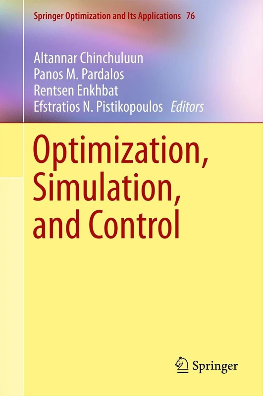 Optimization, Simulation, and Control: 76 (Springer Optimization and Its Applications, 76)