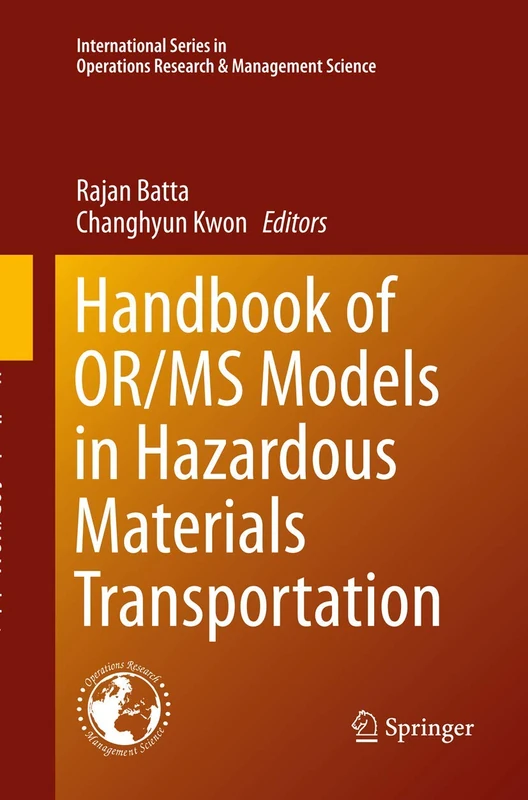 Handbook of OR/MS Models in Hazardous Materials Transportation: 193 (International Series in Operations Research & Management Science, 193) - Image 1