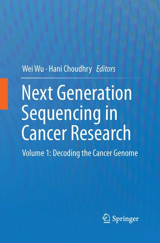 Springer Next Generation Sequencing in Cancer Research Vol 1
