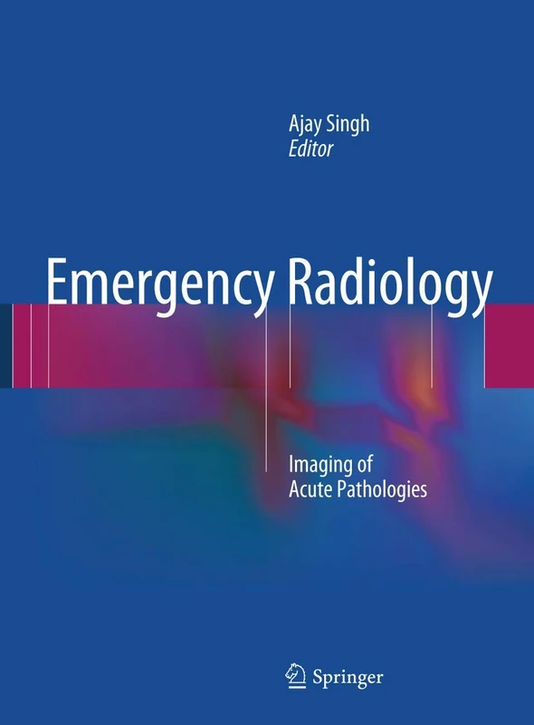 Emergency Radiology: Imaging of Acute Pathologies
