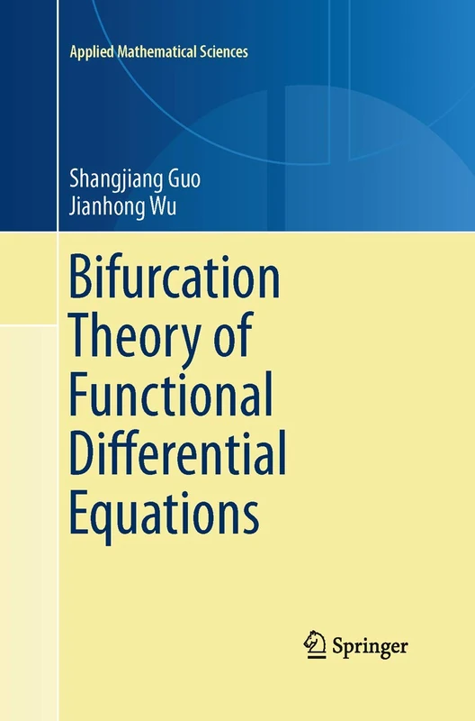 Bifurcation Theory of Functional Differential Equations: 184 (Applied Mathematical Sciences, 184)