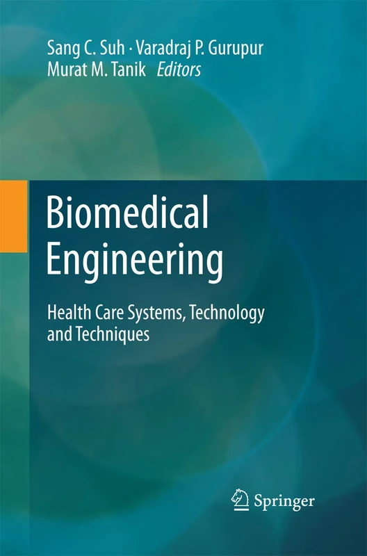 Biomedical Engineering: Health Care Systems, Technology and Techniques
