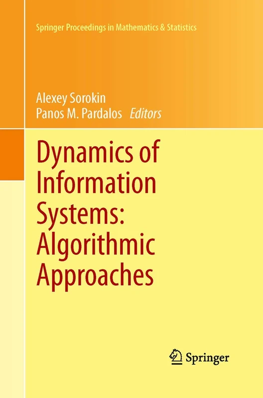 Dynamics of Information Systems: Algorithmic Approaches: 51 (Springer Proceedings in Mathematics & Statistics, 51)