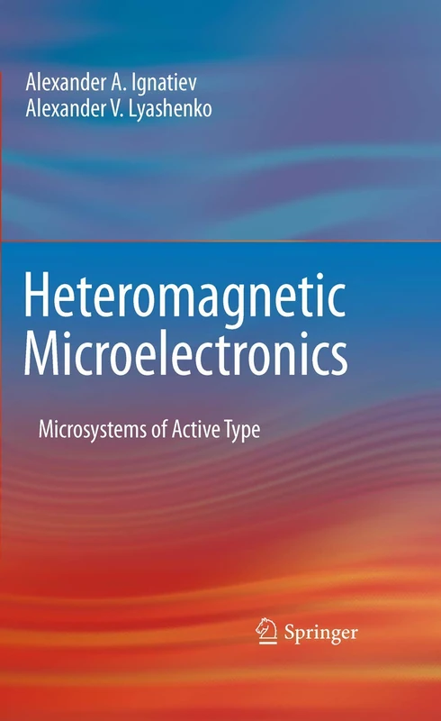 Springer - Heteromagnetic Microelectronics Book