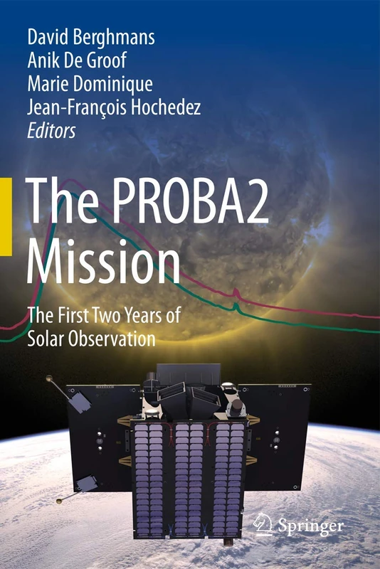 Springer - The PROBA2 Mission: The First Two Years of Solar Observation