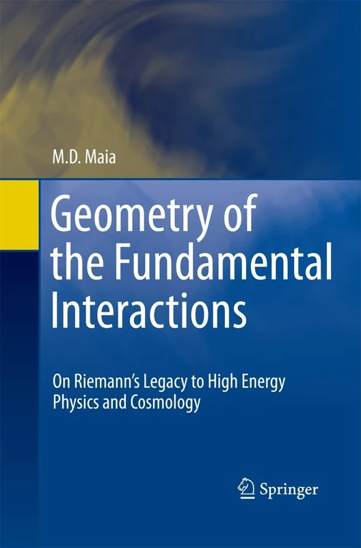 Geometry of the Fundamental Interactions: On Riemann's Legacy to High Energy Physics and Cosmology