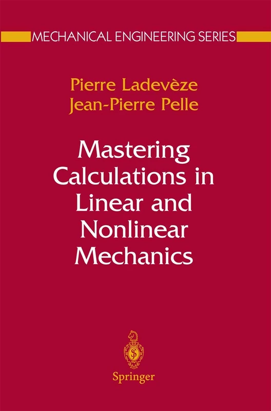 Mastering Calculations in Linear and Nonlinear Mechanics (Mechanical Engineering Series)