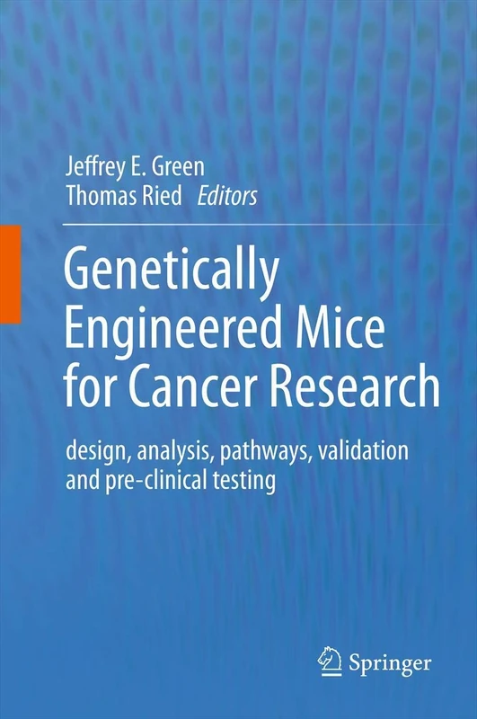 Springer Genetically Engineered Mice for Cancer Research Book