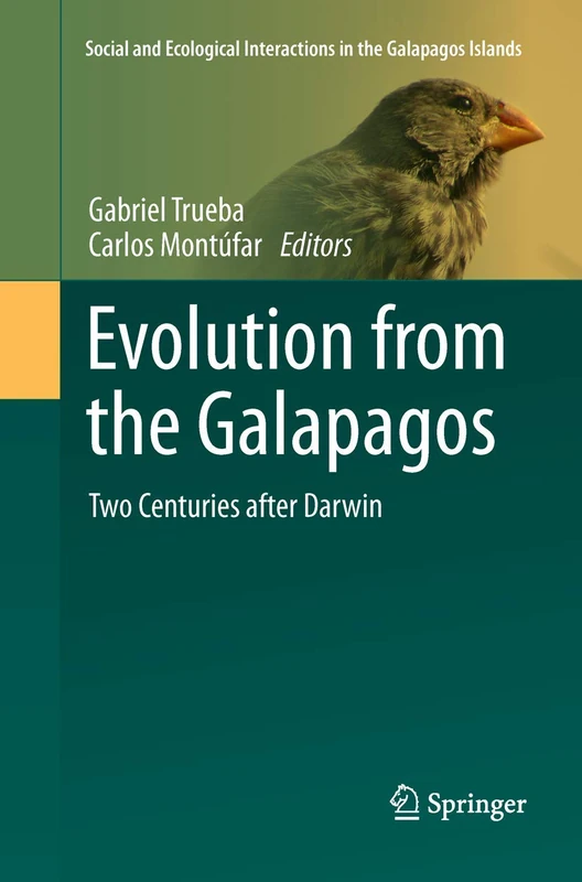 Evolution from the Galapagos: Two Centuries after Darwin: 2 (Social and Ecological Interactions in the Galapagos Islands, 2)