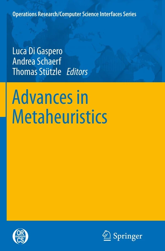 Advances in Metaheuristics: 53 (Operations Research/Computer Science Interfaces Series, 53)