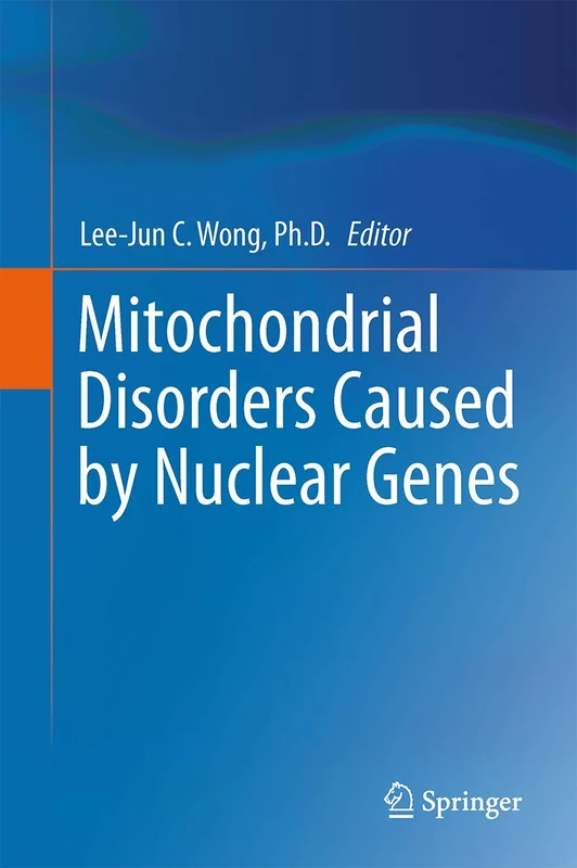 Springer - Mitochondrial Disorders Caused by Nuclear Genes