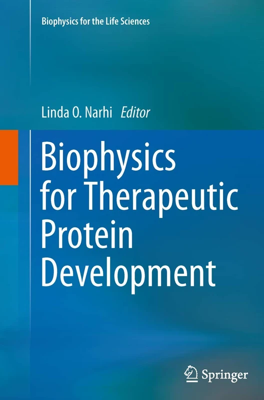 Springer Biophysics for Therapeutic Protein Development Book