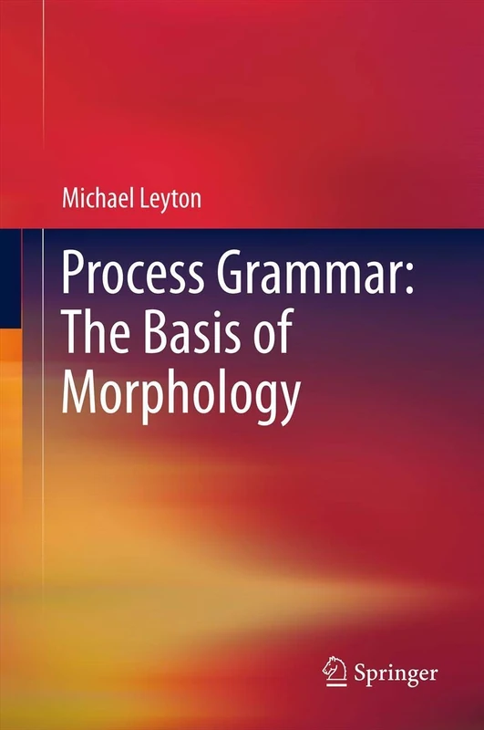 Process Grammar: The Basis of Morphology - Image 1