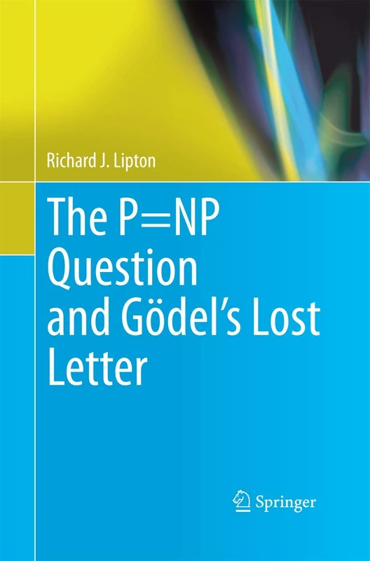 The P=NP Question and Gödel’s Lost Letter - Image 1